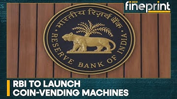 India: RBI to launch coin-vending machines, project to start in 12 major cities | WION Fineprint