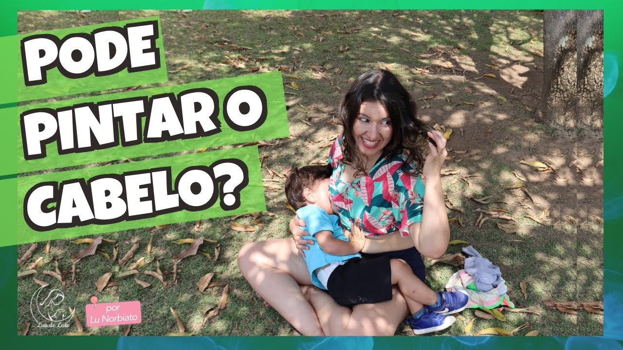 O QUE VOCÊ PODE FAZER NO CABELO DURANTE A AMAMENTAÇÃO - Pintar o cabelo ...