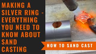 How To Cast A Silver Ring - Everything You Wanted To Know About Delft Clay/Sand Casting