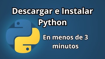 Descargar e Instalar Python en menos de 3 minutos: ⚡¡Así de fácil!