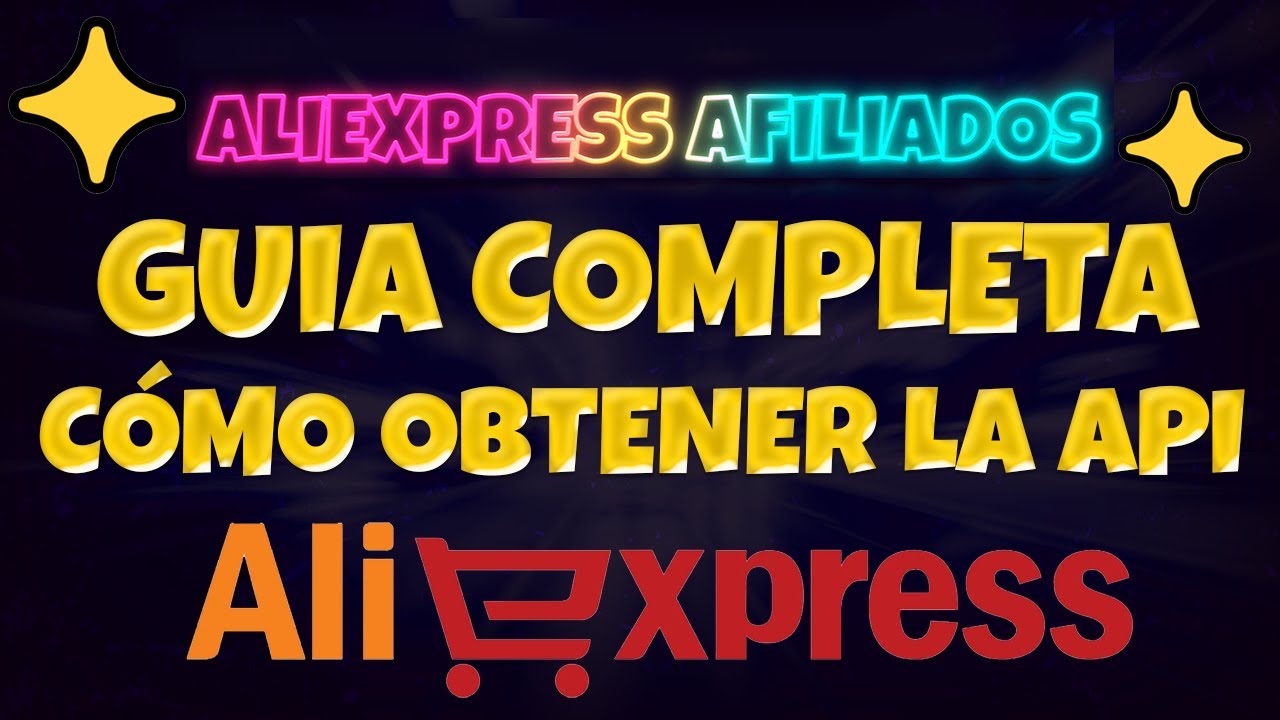 Cómo Obtener clave API en Aliexpress y Empezar a Ganar Dinero | Parte 1 ...