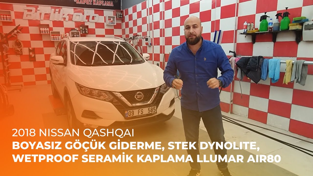 2018 Nissan Qashqai // Boyasız Göçük Giderme, Stek DYNOlite, WetProof Seramik Kaplama LLumar Air80