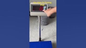 Hướng dẫn chỉnh cân TPSDH bị sai số ( sai đơn vị kg sang kb) - CÂN ĐIỆN TỬ TRƯỜNG PHÁT 0919791727