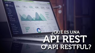 ¿Qué es una API REST o API RESTful?