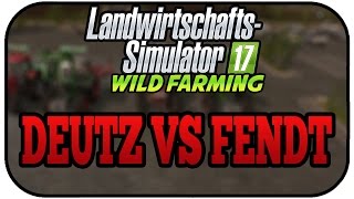 LS17 Wild Farming #09 - Deutz VS Fendt - Landwirtschaft Simulator 17 Multiplayer screenshot 5