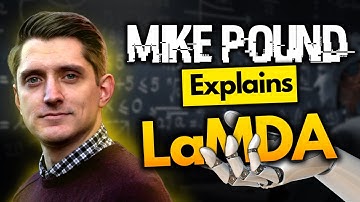 Mike Pound explains LaMDA