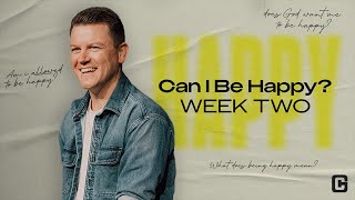 Can I Be Happy? Week 2 | 9/24/2023