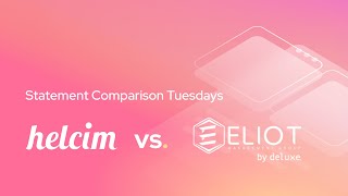 Statement Comparison Tuesdays: Helcim v.s. Eliot