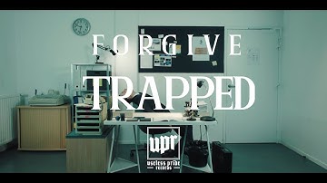 FORGIVE - "Trapped" (Official Music Video)