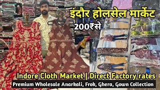 Premium Wholesale Anarkali, Frok, Ghera, Gown Collection | Indore Cloth Market | Direct Factory rate