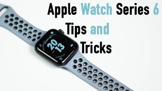 Apple Watch Series 6 Tips and Tricks