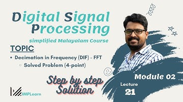 Decimation in frequency (DIF) - Problem 4-point | step by step solution | DSP Module 2 | Lecture 21