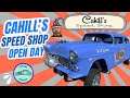 SHOW AND SHINE Cahill's Speed Shop