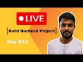 Day: 02/10 | Build Backend Project | Expense Tracker Application | By Khalid Alam