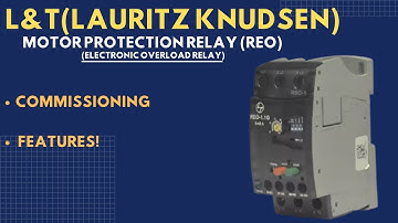 l&t(lauritz knudsen) motor protection relay (REO) commissioning and features!