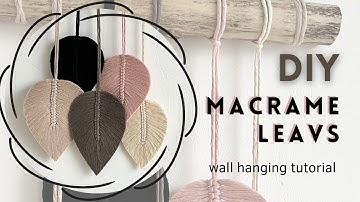 DIY How To Make A Macrame Leaves / Feathers │ Wall Hanging Leaf Macrame │  Leaf tutorial