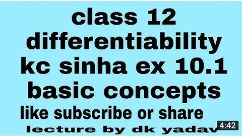 class 12 differentiability ex -10.1 kc sinha solution lecture by-Dk yadav