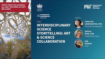 Interdisciplinary Science Storytelling: Art & Science Collaboration | PD Webinars