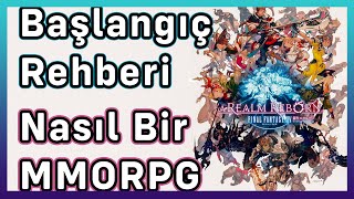 Final Fantasy XIV Online Başlangıç Rehberi - Final Fantasy XIV Online Nasıl Bir Oyun?