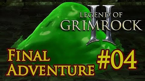 Final Adventure #04 - Grimrock 2 custom dungeon (VOD)