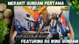 Gundam untuk Pemula  - Cara Merakit Gundam Pertama (Unboxing & Review RG Wing Gundam)