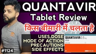 Quantavir 0.5 Tablet Review | Entecavir Uses, Mode If Action, Precautions, Side Effects In Hindi