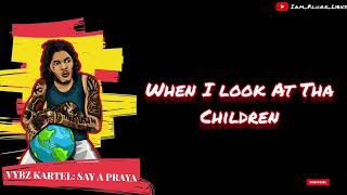 Vybz Kartel - Say A Praya(Lyric Video)