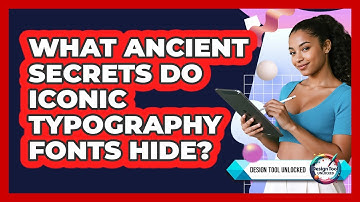 What Ancient Secrets Do Iconic Typography Fonts Hide? - Design Tool Unlocked