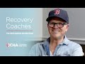 Recovery coaches the kind support people need