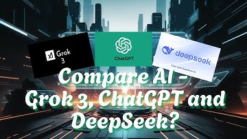 Compare AI - Grok 3, ChatGPT and DeepSeek