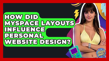 How Did MySpace Layouts Influence Personal Website Design? - I
