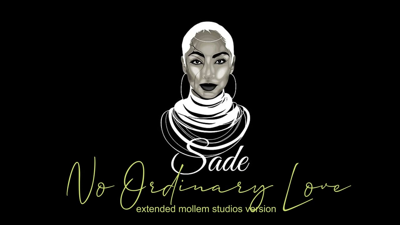 Sade - No Ordinary Love (Extended Mollem Studios Version) - 2nd edition