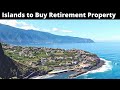 15 Best Islands to Buy Retirement Property (House) in 2022