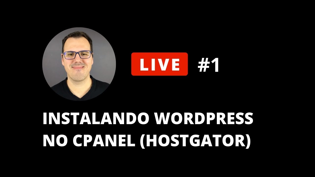 LIVE 001 COMO INSTALAR O WORDPRESS NO CPANEL (HOSTGATOR)