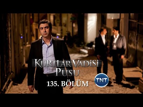 Kurtlar Vadisi Pusu 135. Bölüm [TNT]