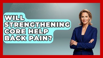 Will Strengthening Core Help Back Pain? - Orthopedic Support Network
