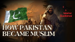 How Pakistan Became Muslim