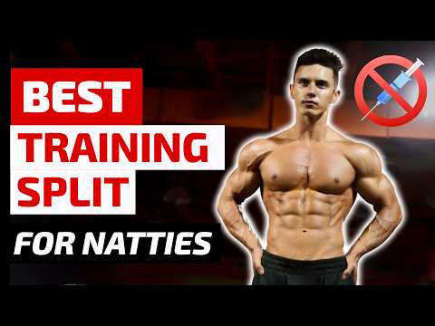 What's the Best Training Split for Natties? Expert Guide to Natural Lifting