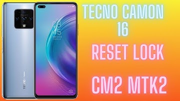 Tecno Camon 16 Reset With CM2MT2