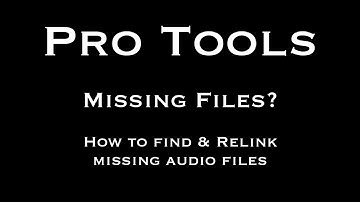 Pro Tools - Finding Missing Audio Files