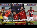 12 PERTANDINGAN TERBAIK KLUB INDONESIA DI LIGA CHAMPIONS ASIA DAN AFC CUP!!!