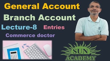 #General Accounts | #Branch Accounts | Question Explained | F.Y.  B .Com | By Sun Academy