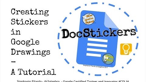 DocStickers: Creating Stickers in Google Drawings Tutorial