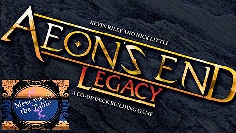 Aeons End Legacy Chapter 1 Part 2