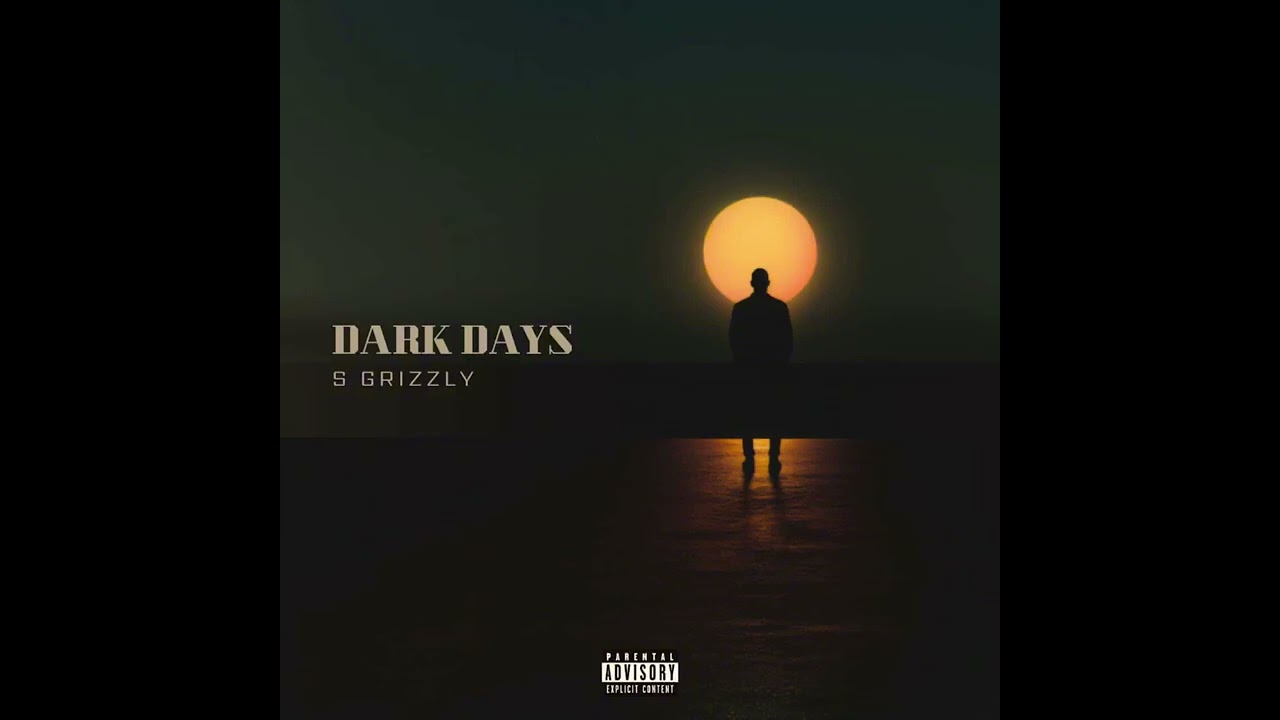 Watch S Grizzly - Dark Days (Official Audio) on YouTube Watch S Grizzly - Dark Days (Official Audio) on YouTube