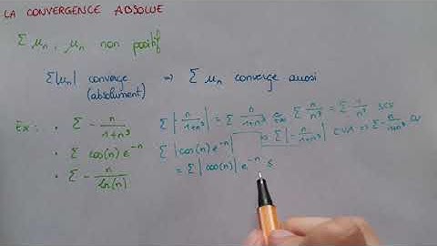 La CONVERGENCE ABSOLUE - Méthode & exemples - Séries - Maths Bac+1 / Bac+2