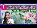 [Tập 1] Truyện Độc Y Xấu Phi - Truyện Xuyên Không Nữ Cường hay nhất