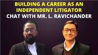 Legal Chat Series (Chapter 24) | Building a Career as an Independent Litigator