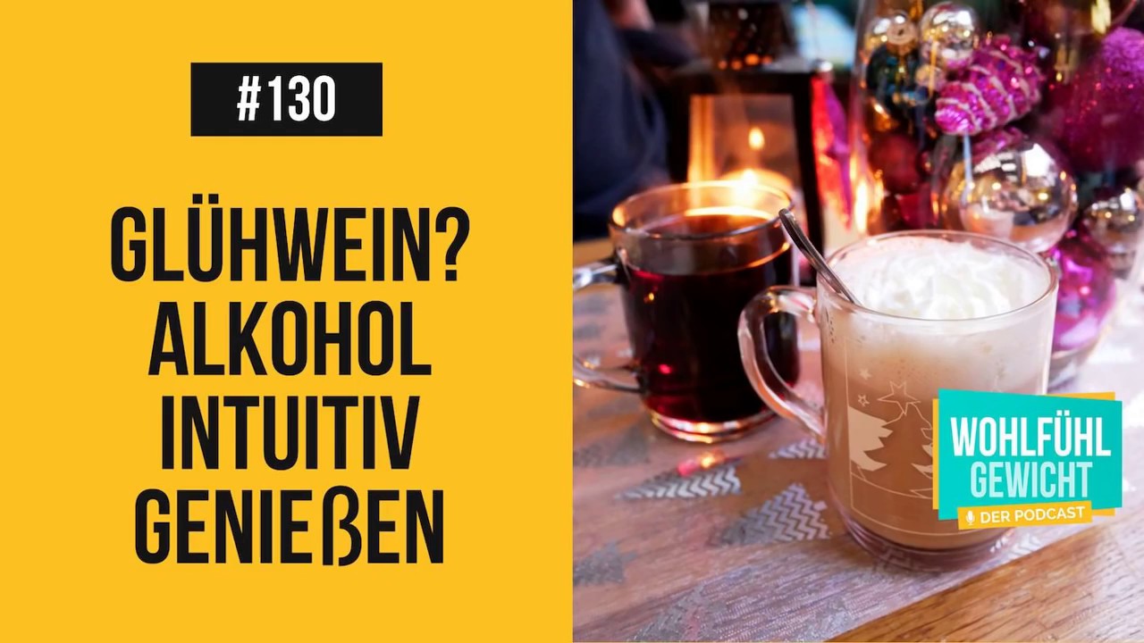 🎧 Sekt, Glühwein und Eierlikör? – Alkohol intuitiv genießen (Folge 130 ...