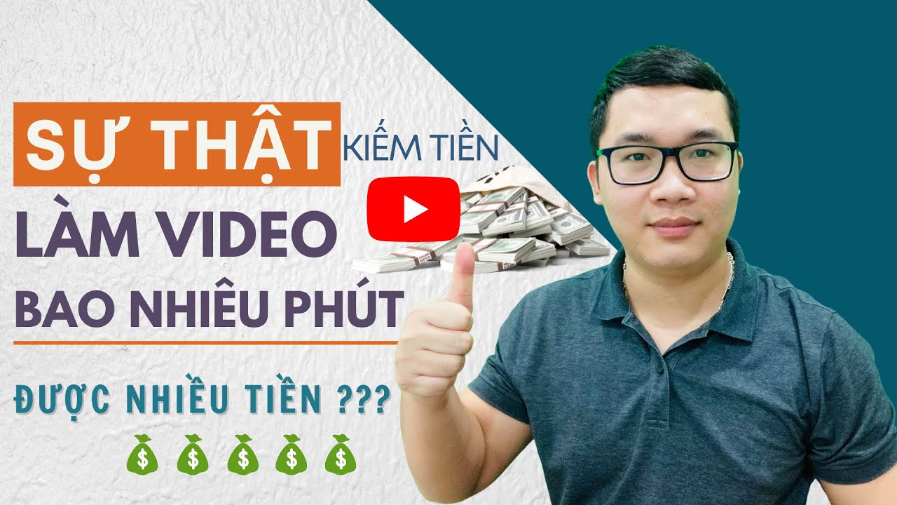 Nên Làm Video Youtube Dài Bao Nhiêu Phút Để Có Nhiều Tiền | Tất tần tật những tài liệu liên quan đến xem va tai video tren youtube chi tiết nhất